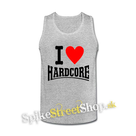I LOVE HARDCORE na ČIERNE - šedé pánske tielko