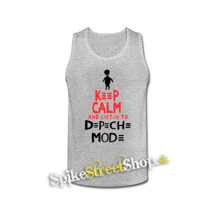 KEEP CALM AND LISTEN TO DEPECHE MODE - šedé pánske tielko