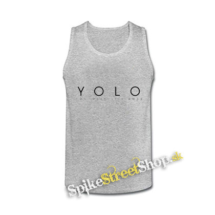 YOLO - You Only Live Once - šedé pánske tielko