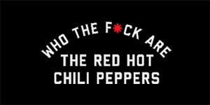 RED HOT CHILI PEPPERS - Who The Fuck Are - široká chrbtová nášivka s rozmerom 33 x 15 cm