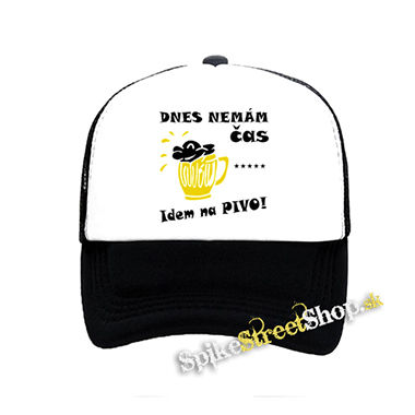 DNES NEMAM CAS, IDEM NA PIVO - čiernobiela sieťkovaná šiltovka model "Trucker"