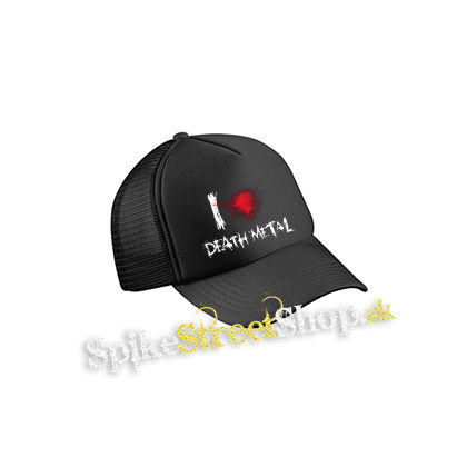 I LOVE DEATH METAL - čierna sieťkovaná šiltovka model "Trucker Cap"