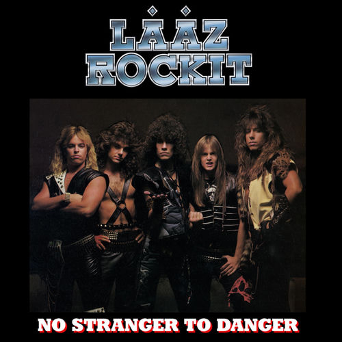 Fotonášivka LAAZ ROCKIT - No Stranger to Danger