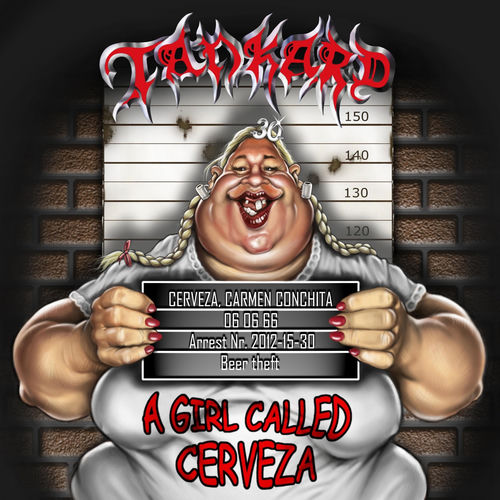 Fotonášivka TANKARD - A Girl Called Cerveza