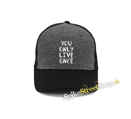 YOU ONLY LIVE ONCE - šedočierna bavlnená šiltovka
