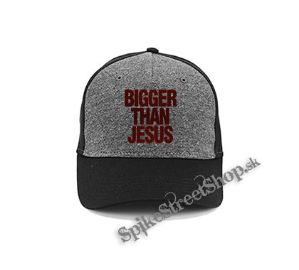 BIGGER THAN JESUS - šedočierna bavlnená šiltovka