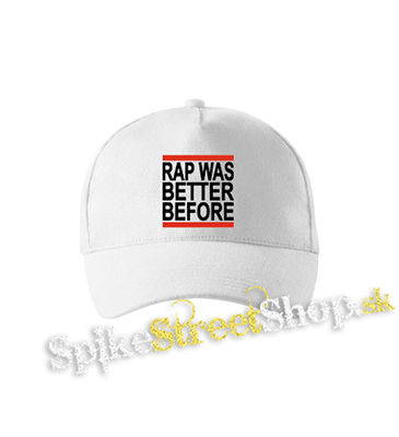 RAP WAS BETTER BEFORE - biela šiltovka