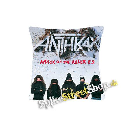 ANTHRAX - Attack Of The Killer B's - vankúš