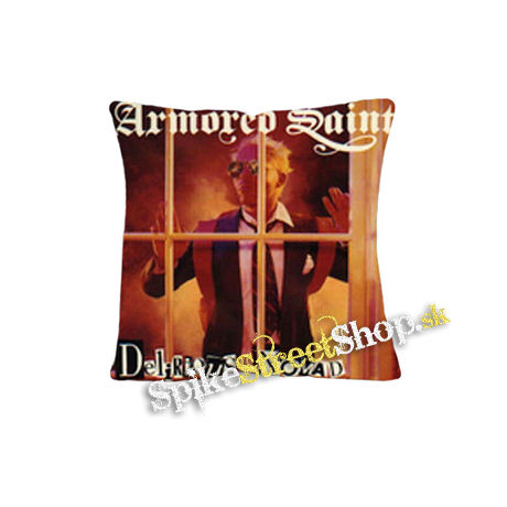 ARMORED SAINT - Delirious Nomad - vankúš