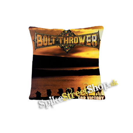 BOLT THROWER - For Victory - vankúš