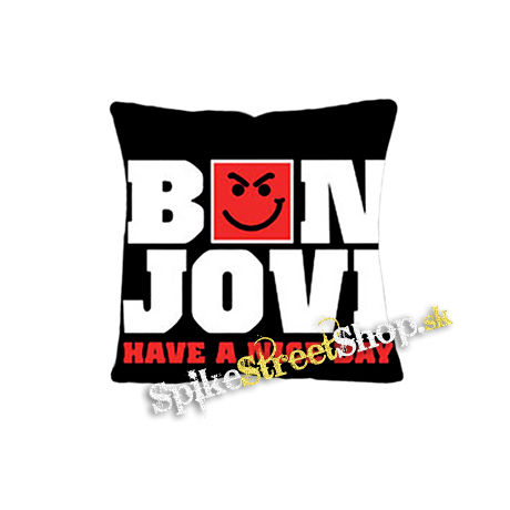 BON JOVI - Have A Nice Day - vankúš