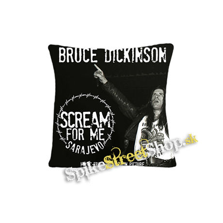 BRUCE DICKINSON - Scream for Me Sarajevo - vankúš