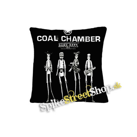COAL CHAMBER - Dark Days - vankúš