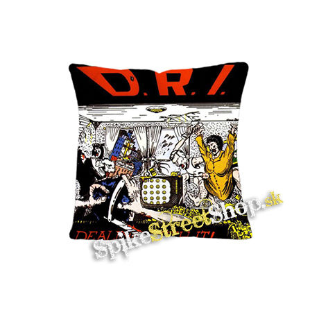 D.R.I. - Dealing With It - vankúš