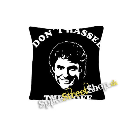 DAVID HASSELHOFF - Don't Hassel - vankúš