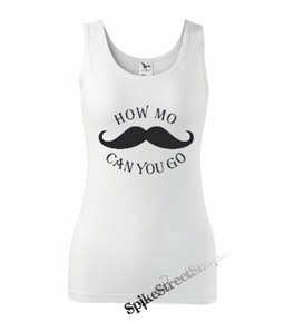MOUSTACHE - How MO Can You Go - biele