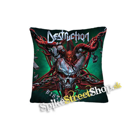 DESTRUCTION - Birth Of Malice - vankúš