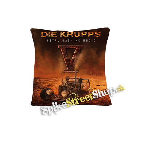 DIE KRUPPS - Metal Machine Music - vankúš