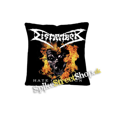 DISMEMBER - Hate Campaign - vankúš