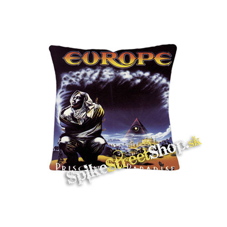 EUROPE - Prisoners In Paradise - vankúš