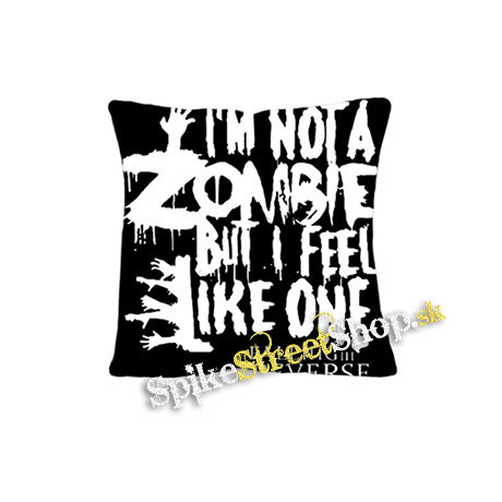 FALLING IN REVERSE - I'm Not A Zombie - vankúš
