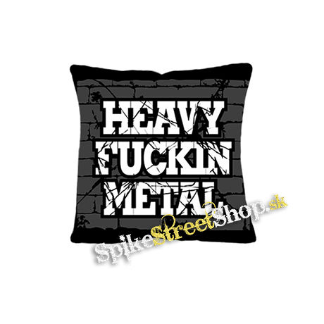 HEAVY FUCKING METAL - vankúš