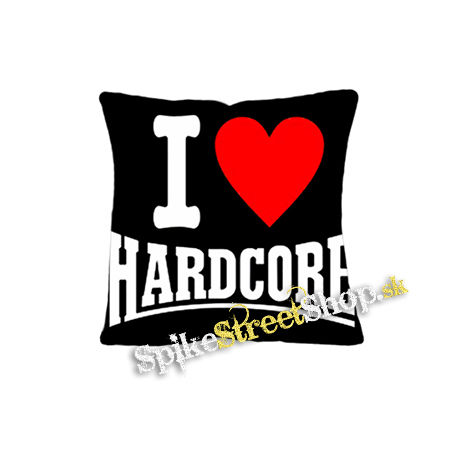 I LOVE HARDCORE na ČIERNE - vankúš