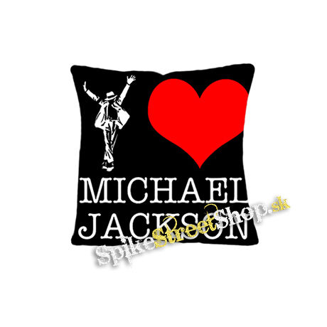 I LOVE MICHAEL JACKSON - vankúš