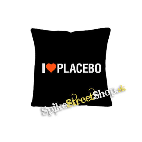 I LOVE PLACEBO - vankúš