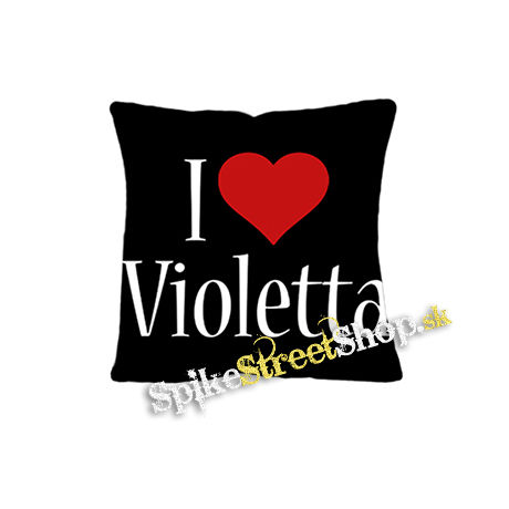 I LOVE VIOLETTA - vankúš