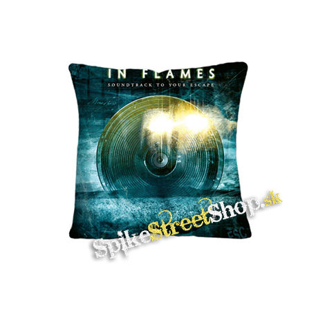 IN FLAMES - Soundtrack to Your Escape - vankúš