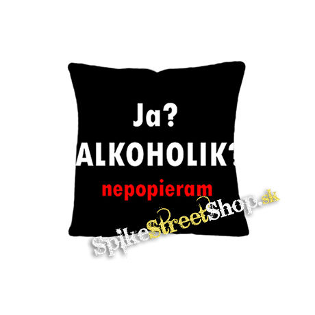JA ALKOHOLIK - vankúš