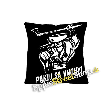 JÁNOŠÍK - Pakuj Sa Vnohy! - vankúš