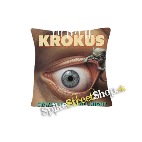 KROKUS - Stayed Awake All Night - vankúš