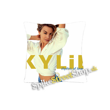 KYLIE MINOQUE - Rhythm of Love - vankúš