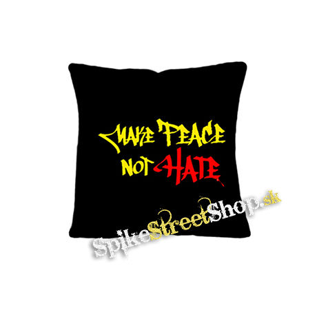 MAKE PEACE NOT HATE - vankúš