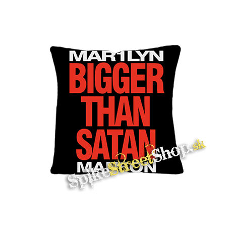 MARILYN MANSON - Bigger Than Satan - vankúš