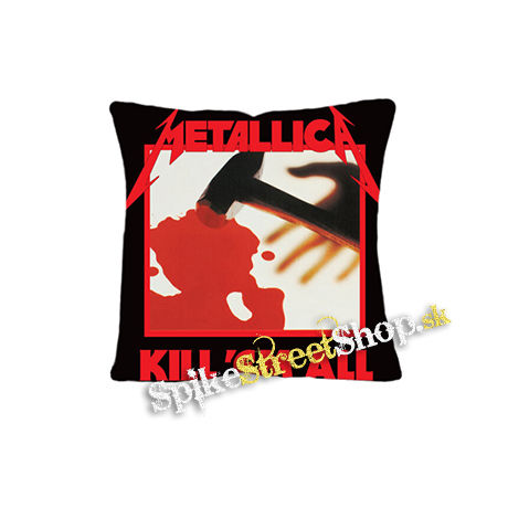 METALLICA - Kill Em All - vankúš