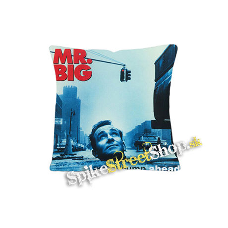 MR.BIG - Bump Ahead - vankúš