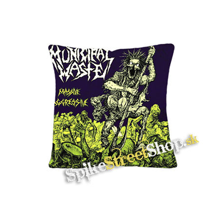 MUNICIPAL WASTE - Massive Aggressive - vankúš