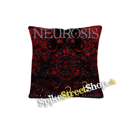 NEUROSIS - A Sun That Never Sets - vankúš