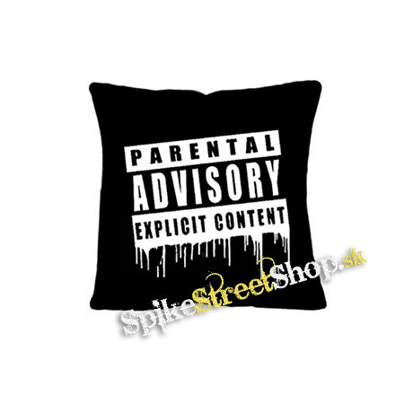 PARENTAL ADVISORY EXPLICIT CONTENT - vankúš