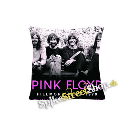 PINK FLOYD - Fillmore West 1970 - vankúš