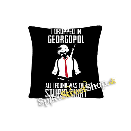 PUBG - I Dropped In Georgopol - vankúš
