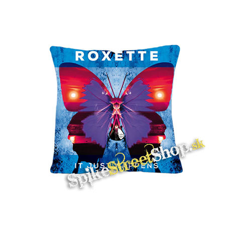 ROXETTE - It Just Happens - vankúš