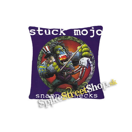 STUCK MOJO - Snappin' Necks - vankúš