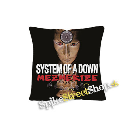SYSTEM OF A DOWN - Mezmerize - vankúš