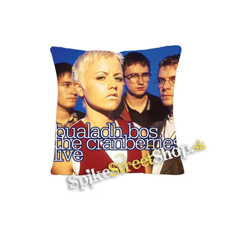 THE CRANBERRIES - Bualadh Bos- The Cranberries Live - vankúš