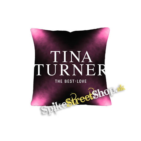 TINA TURNER - The Best Love - vankúš