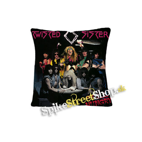 TWISTED SISTER - Still Hungry - vankúš